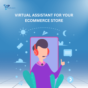 Virtual assistant for your Ecommerce Store